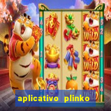 aplicativo plinko paga mesmo